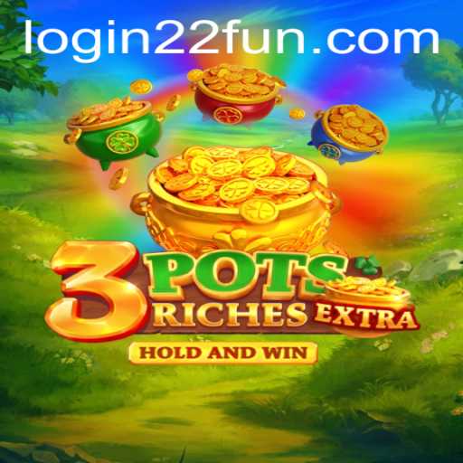 Discover the Thrilling World of 3potsExtra: A Modern Gaming Phenomenon