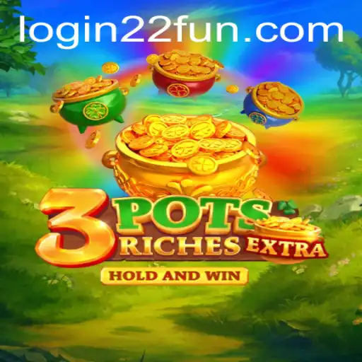 Discover the Thrilling World of 3potsExtra: A Modern Gaming Phenomenon