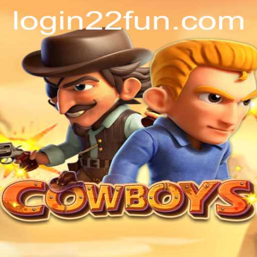 Exploring COWBOYS: A Wild Adventure with 22Fun